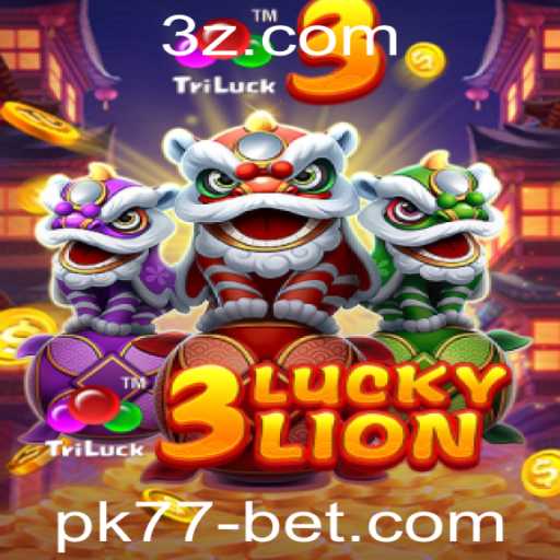 Descubra o Fascinante Mundo de 3LUCKYLION com Pk77 bet